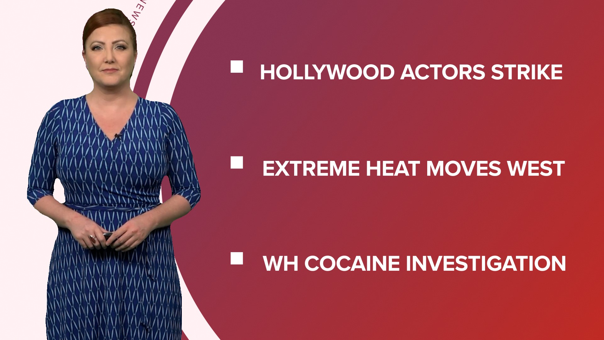 A look at what is happening in the news from Hollywood actors striking to extreme heat baking the nation and FDA approving over-the-counter birth control pill.