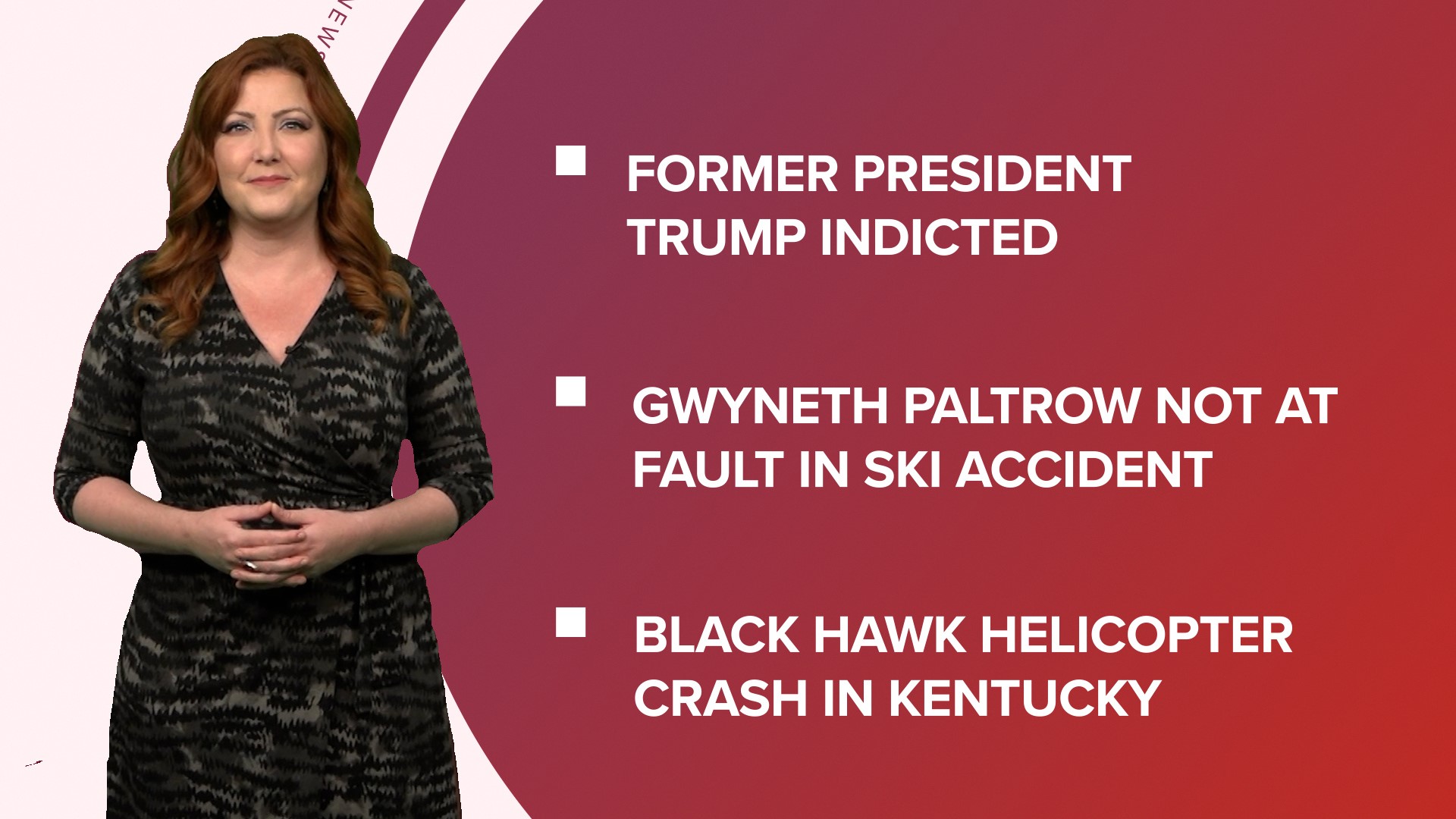A look at what is happening in the news from the indictment of Donald Trump to a win for Paltrow to a Black Hawk helicopter crash.