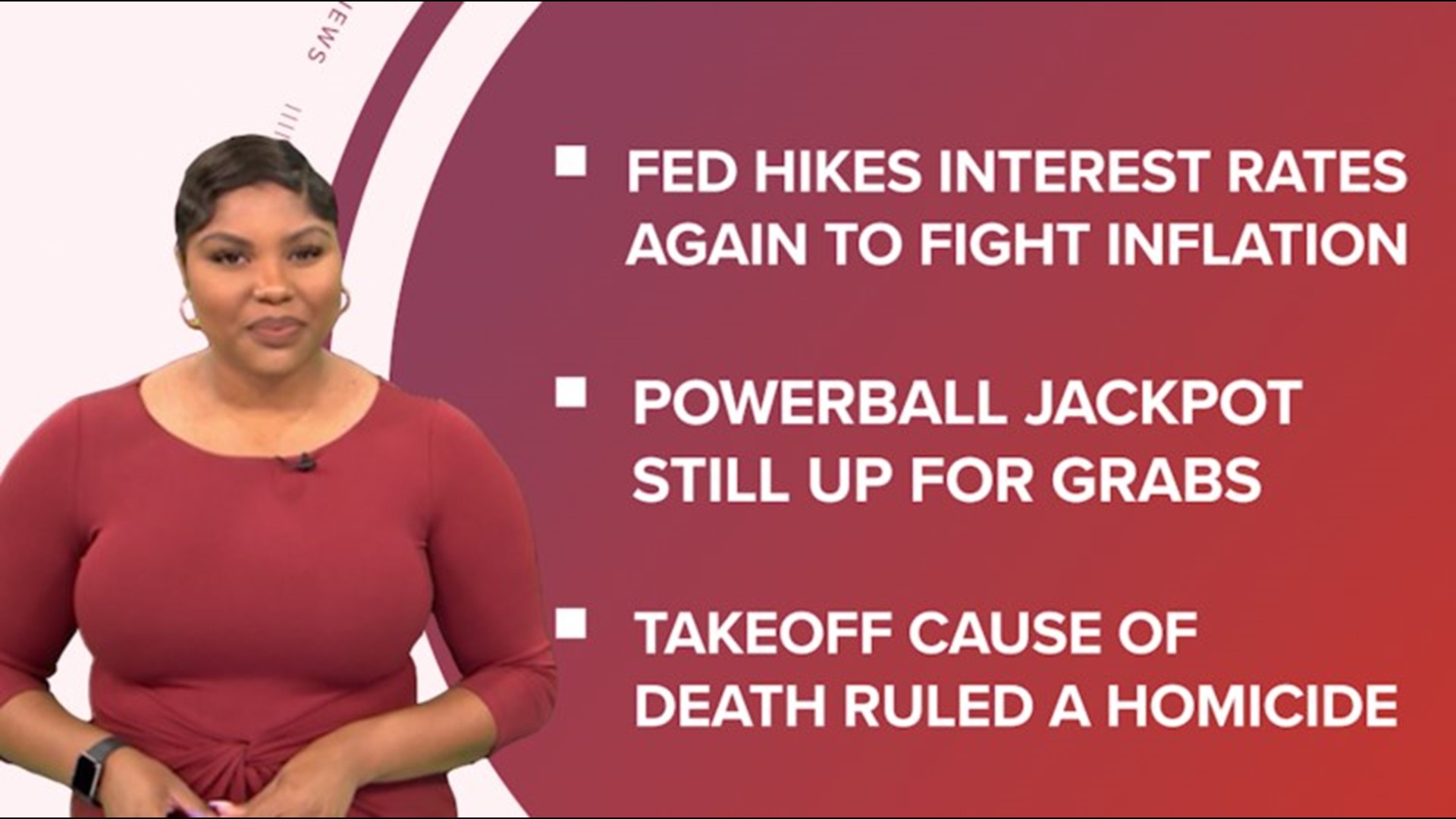 A look at what is happening in the news from the latest interest rate hike and its impacts to the odds of winning Saturdays $1.5B Powerball jackpot.