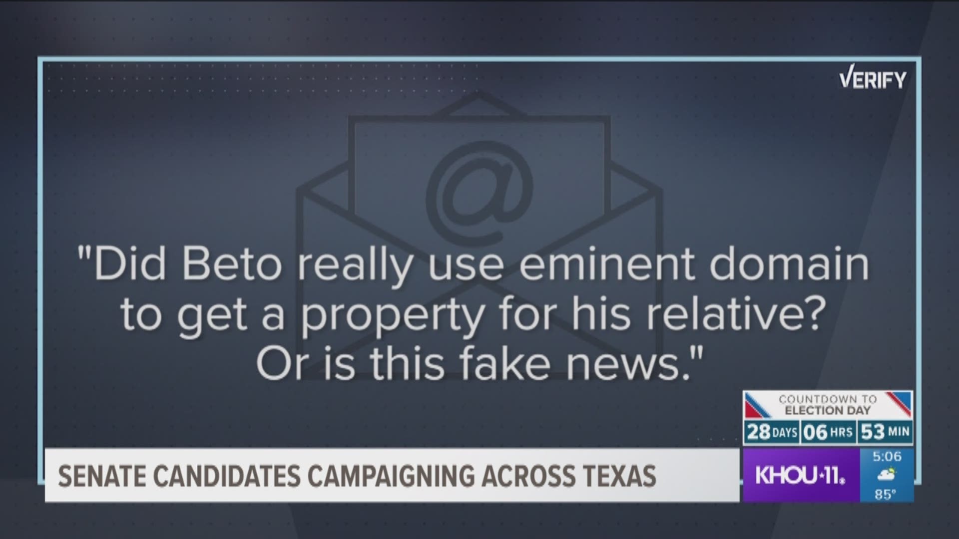 Did Beto really use eminent domain to get a property for his relative? Or is this fake news? This question was sent to our verify team by a KHOU 11 viewer. Reporter Stephanie Whitfield verifies the facts. 