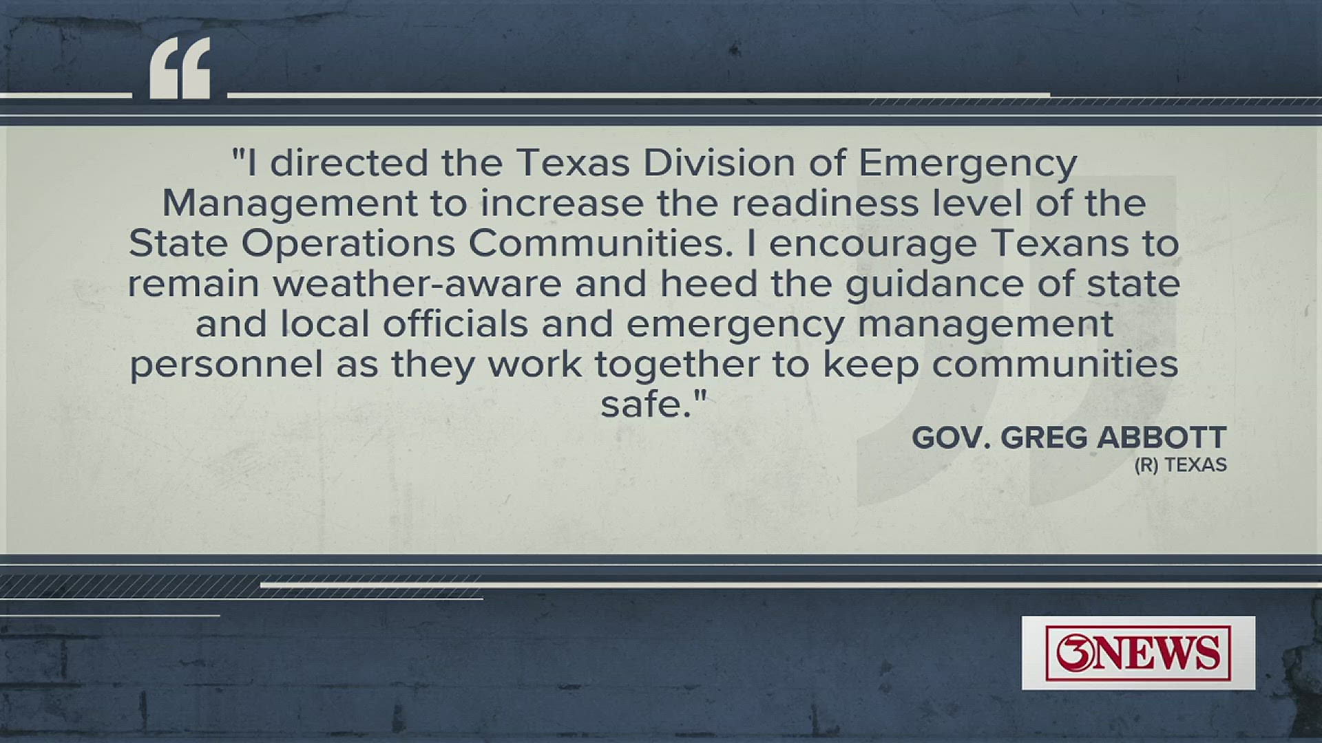 Governor Greg Abbott orders state emergency response resources to Coastal Bend and Rio Grande Valley in response to Tropical Storm Harold.