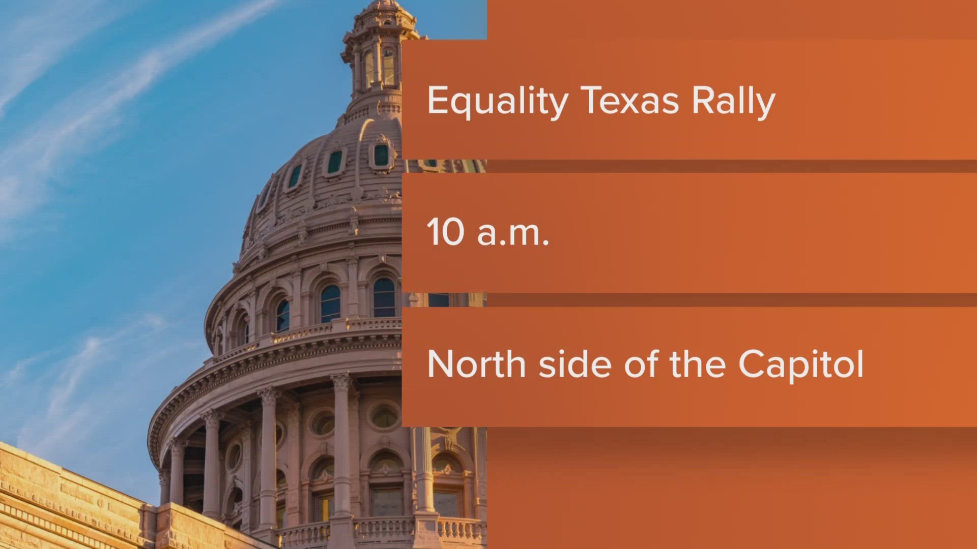 Equality Texas will hold a rally at the Texas State Capitol. The group plans to speak out against anti-transgender legislation that will be debated on Thursday.