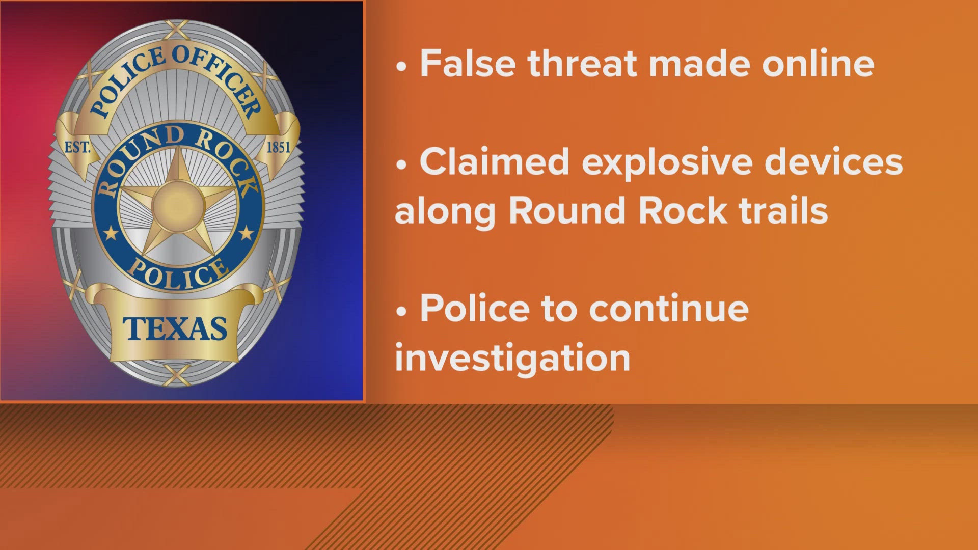 Round Rock police said there is no danger after an online bomb threat.