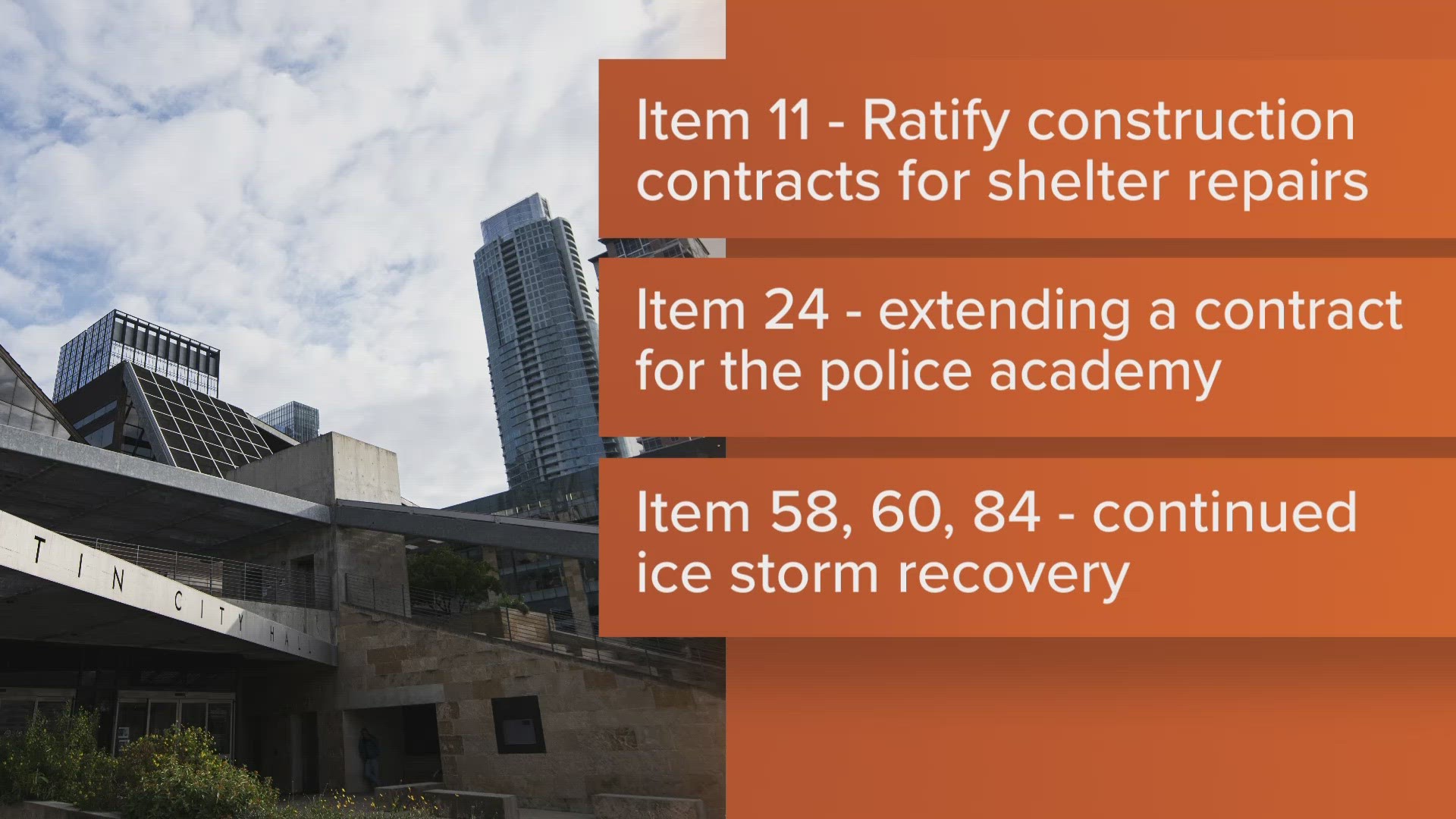 The Austin City Council is set to cover issues including emergency repairs for two shelters, a review of police training curriculum and ice storm recovery.