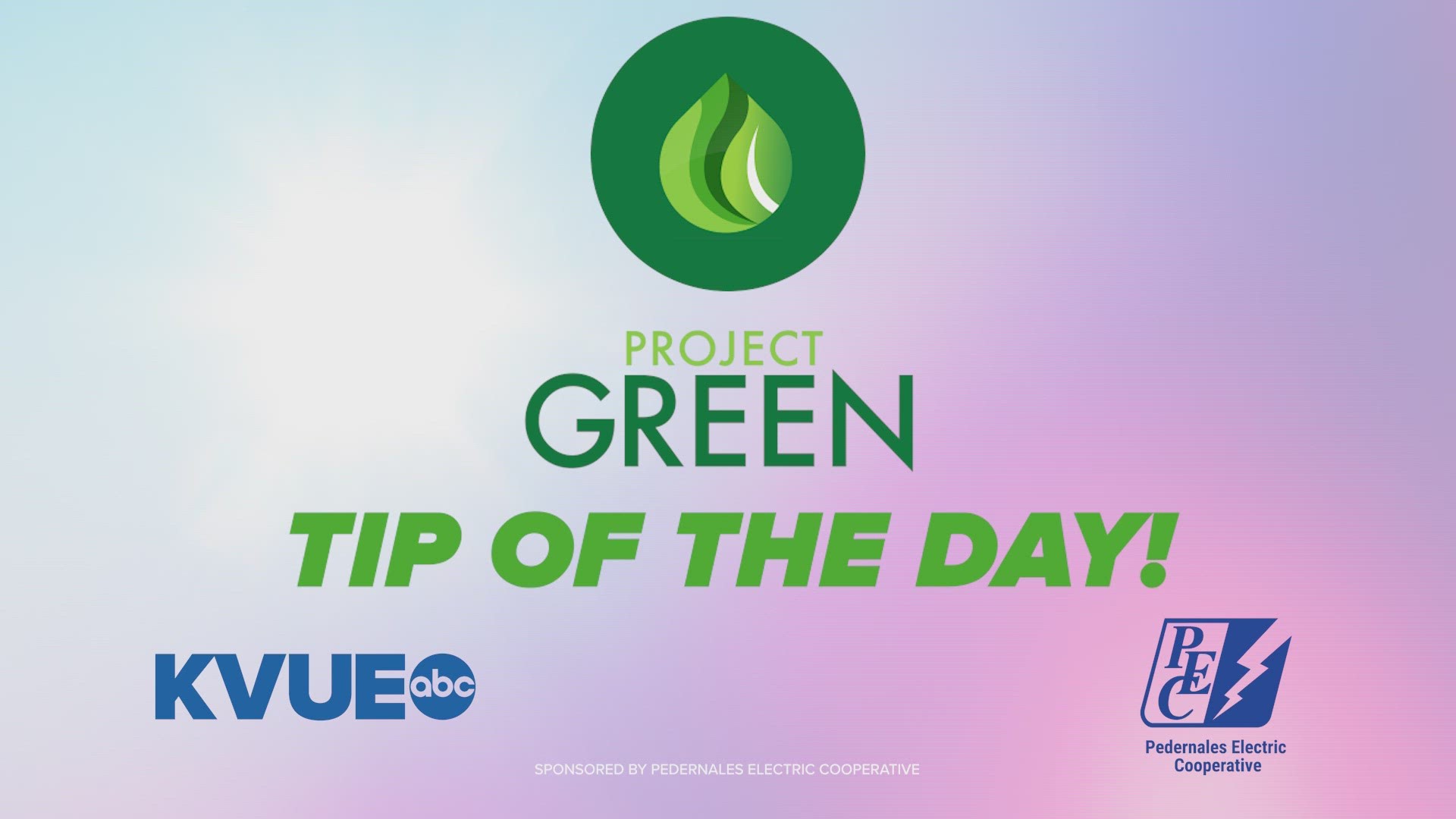 KVUE and PEC have you covered all summer long with Project Green. Sponsored Content by Pedernales Electric Coop.
