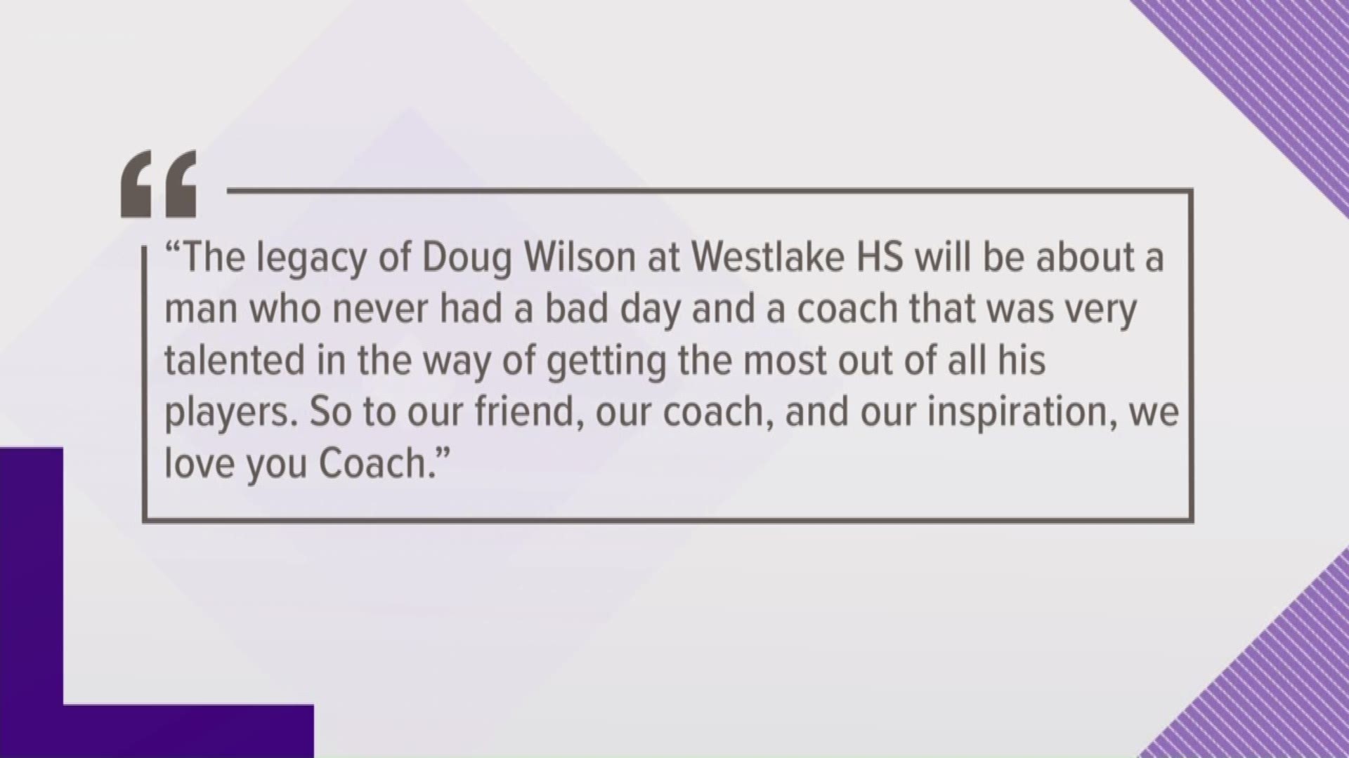 The Westlake community is in mourning after track head coach and offensive line coach Doug Wilson passed away.