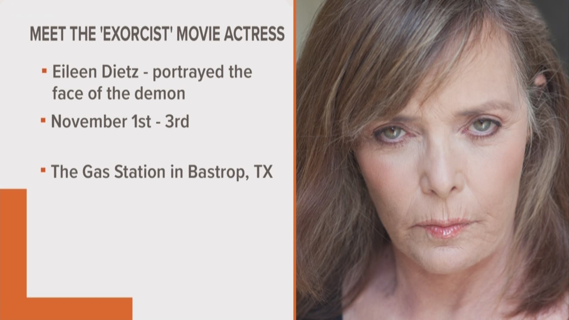 Actress Eileen Dietz plays the face of the demon in the Exorcist movie and you could meet her at the iconic Gas Station in Bastrop.