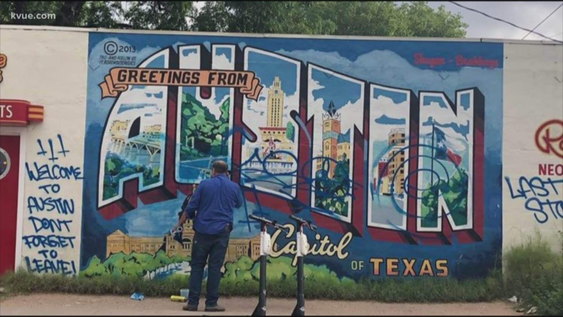 Part of the graffiti read, "Welcome to Austin, don't forget to leave."