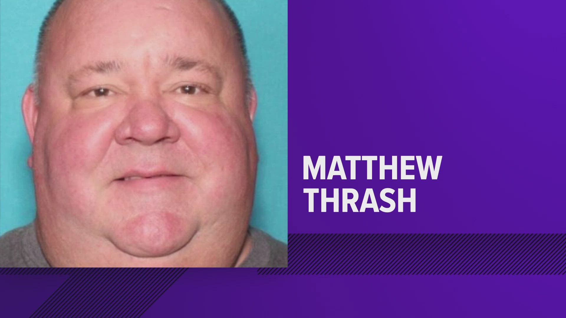 Law enforcement is asking those impacted by Matthew "Matt" Jess Thrash to submit an online form with more information. 