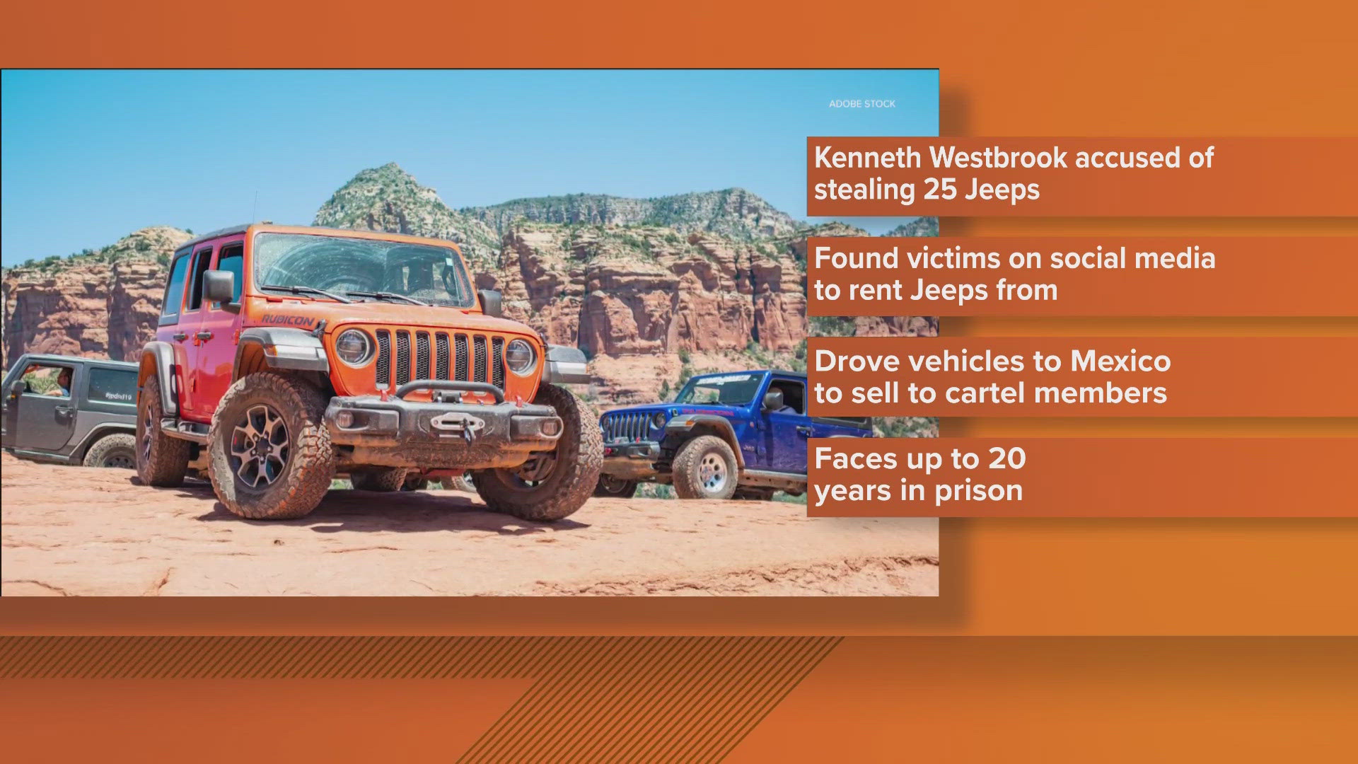 Investigators said the man reportedly attempted to sell 25 stolen Jeeps to members of the Mexican cartel.