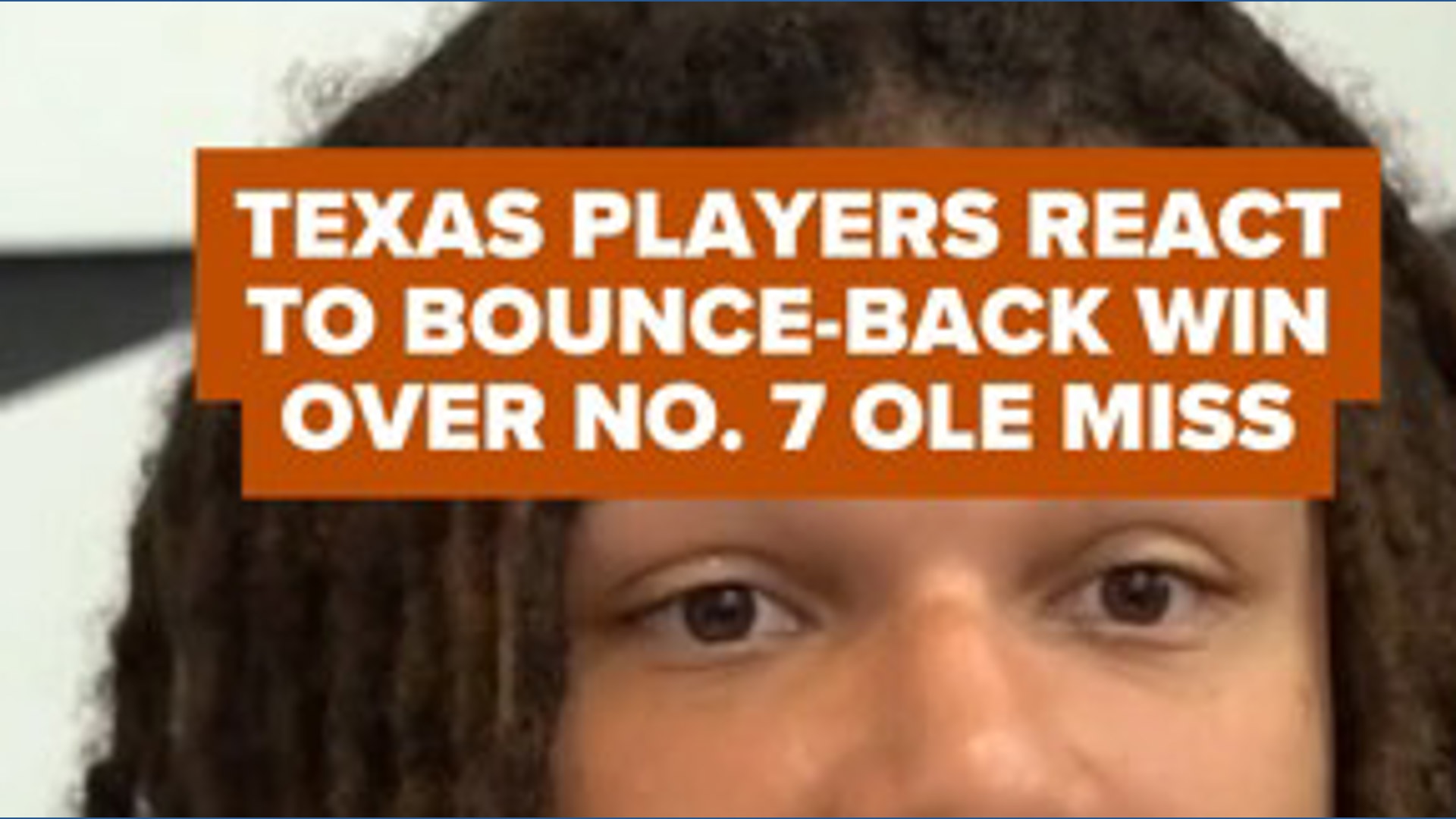 Texas players react to bounce-back win over No. 7 Ole Miss | kvue.com