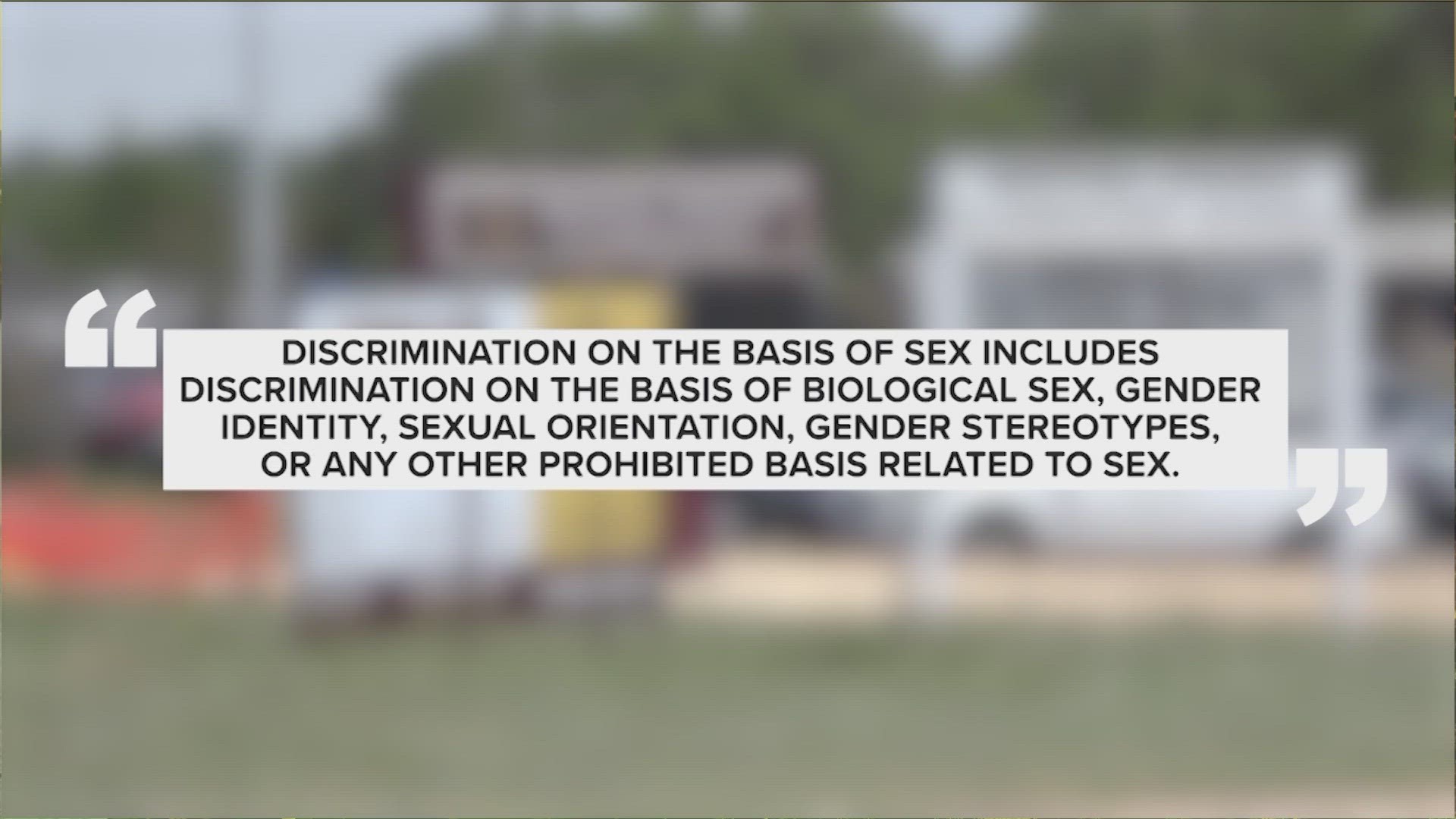 The proposed changes would remove protections regarding sexual orientation and gender identity.