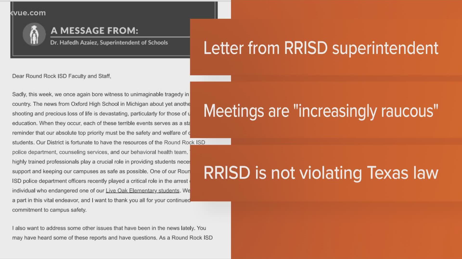 Round Rock ISD's superintendent is addressing a string of chaotic school board meetings.
