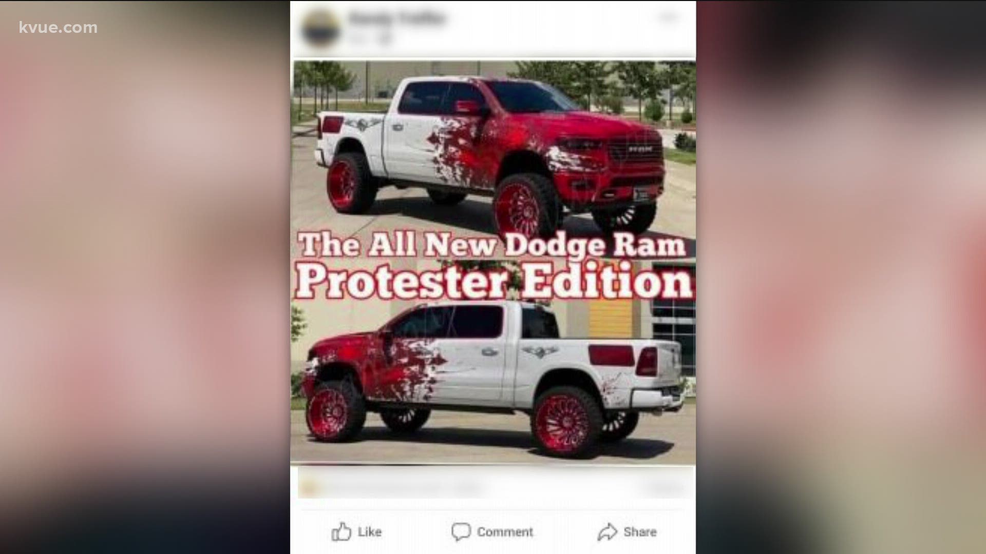 Screenshots of the post were shared to KVUE by viewers, which show a truck with red paint on the front and text that reads "The All New Dodge Ram Protester Edition."