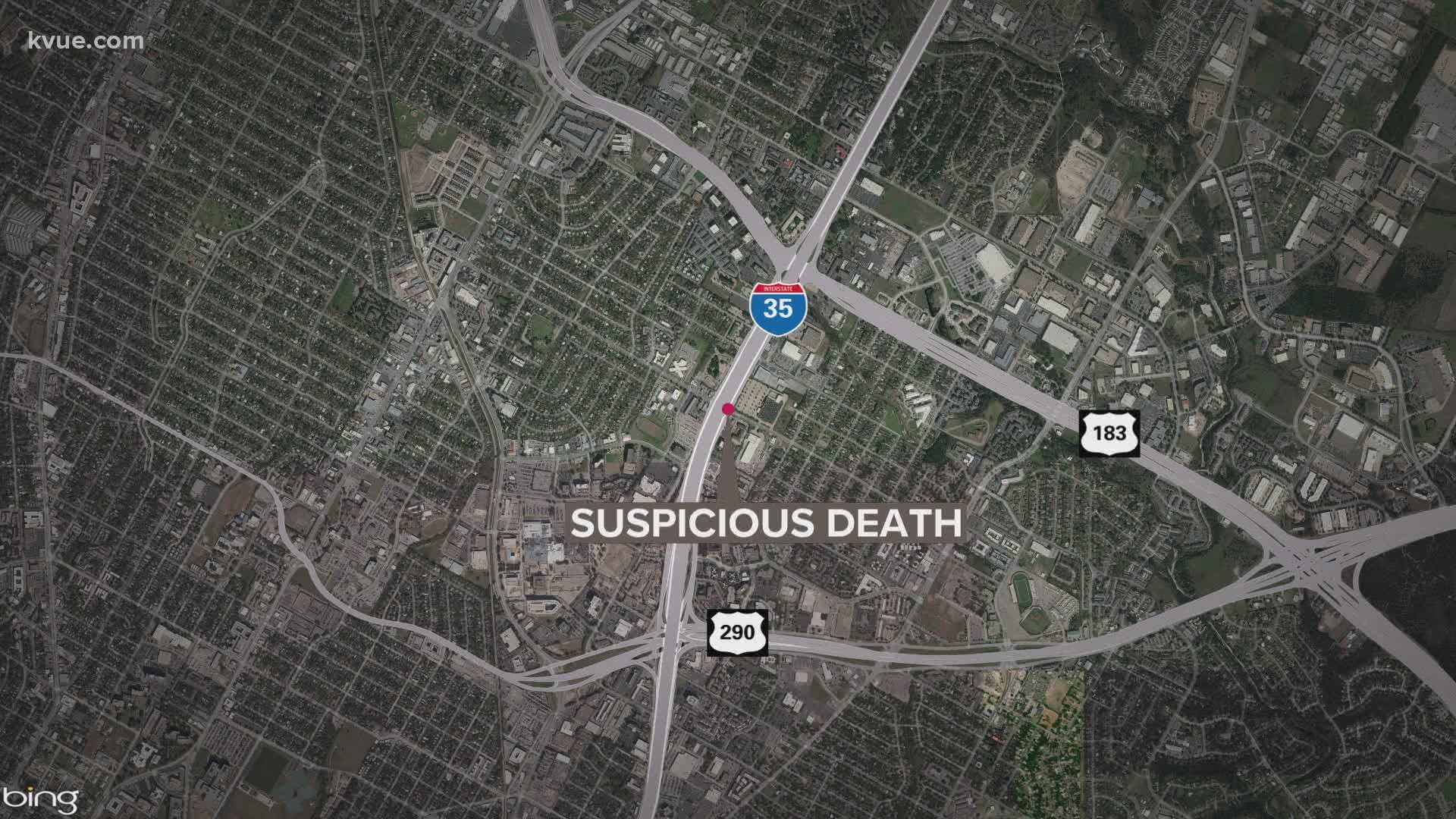 Austin police are investigating a suspicious death near North Interstate 35 and East St. Johns Avenue.
