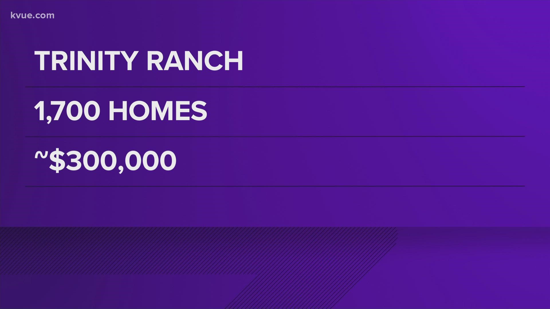 The Austin Business Journal reported that homes in Trinity Ranch will be priced in the $300,000 range.