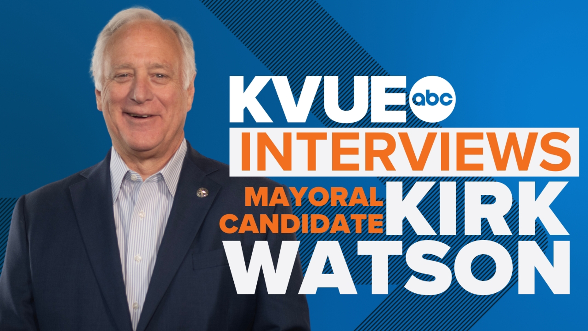 KVUE's Political Director Ashley Goudeau interviews Mayoral Candidate Kirk Watson