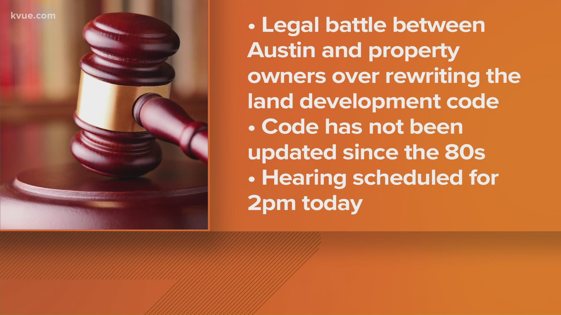 On Wednesday, a Texas court will hear the two sides in a legal battle between the City of Austin and property owners.