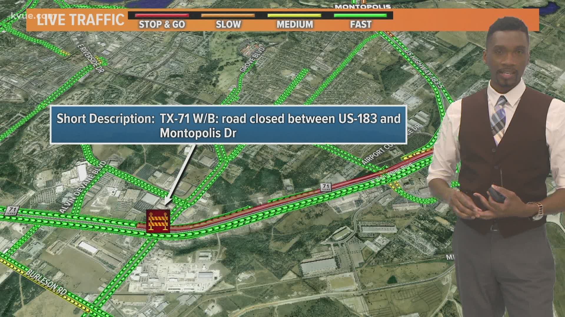 Closures are expected until 8 a.m.