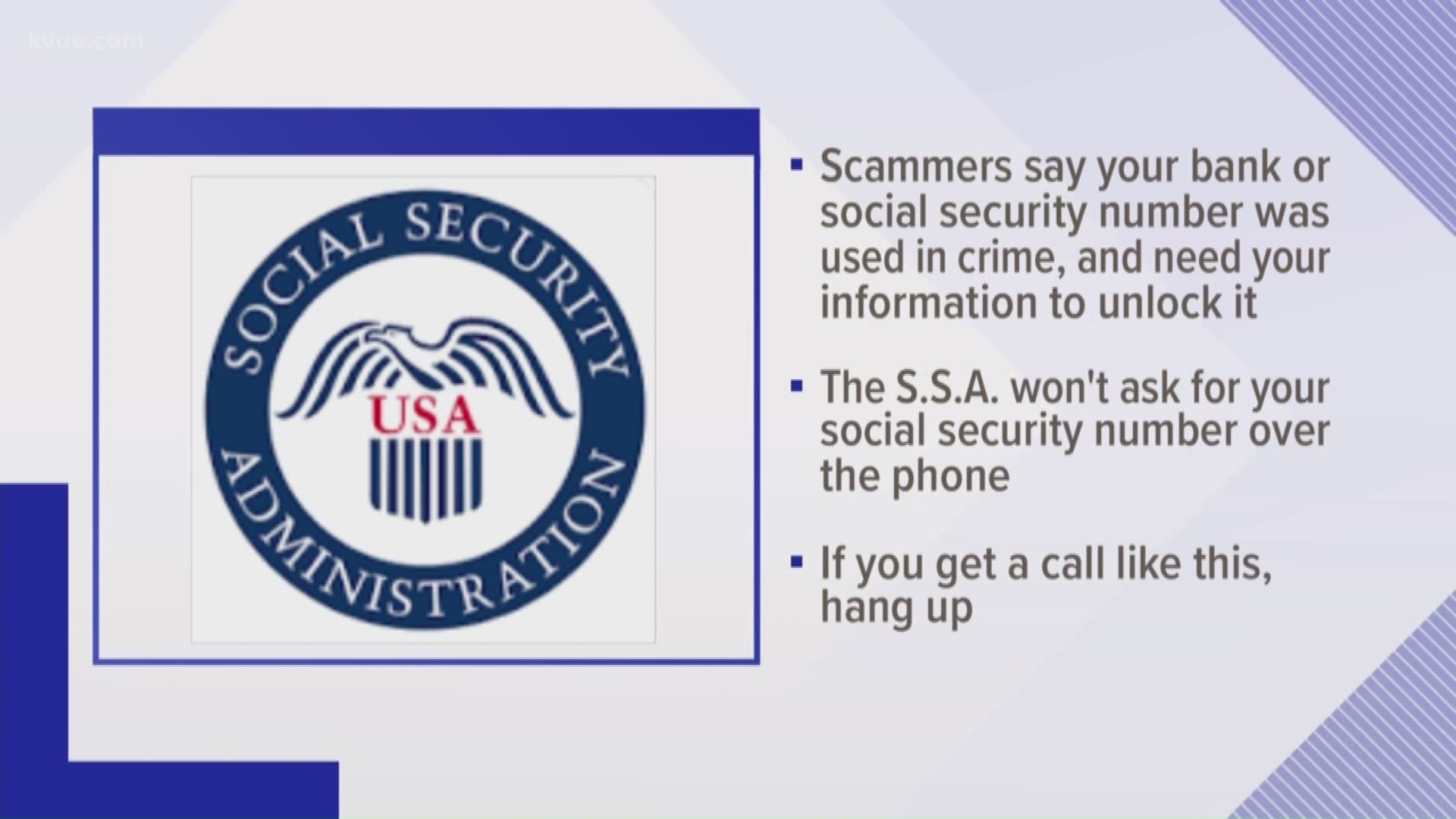 Scammers are calling around pretending to be with the Social Security Administration.