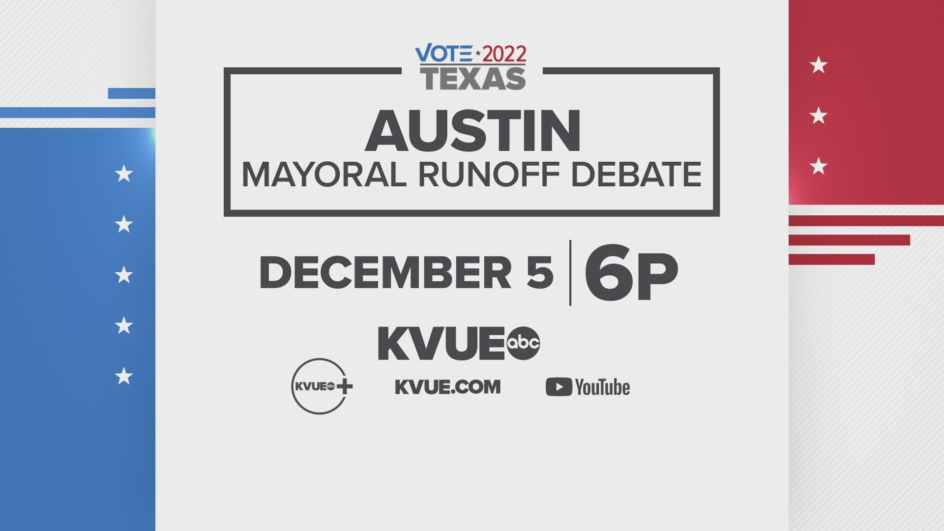 KVUE will hold a mayoral runoff debate on Dec. 5.