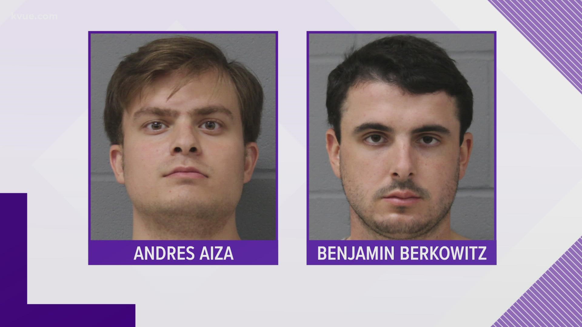 Benjamin Berkowitz, 22, and Andres Aiza, 21, were booked into the Travis County Jail on Monday afternoon.