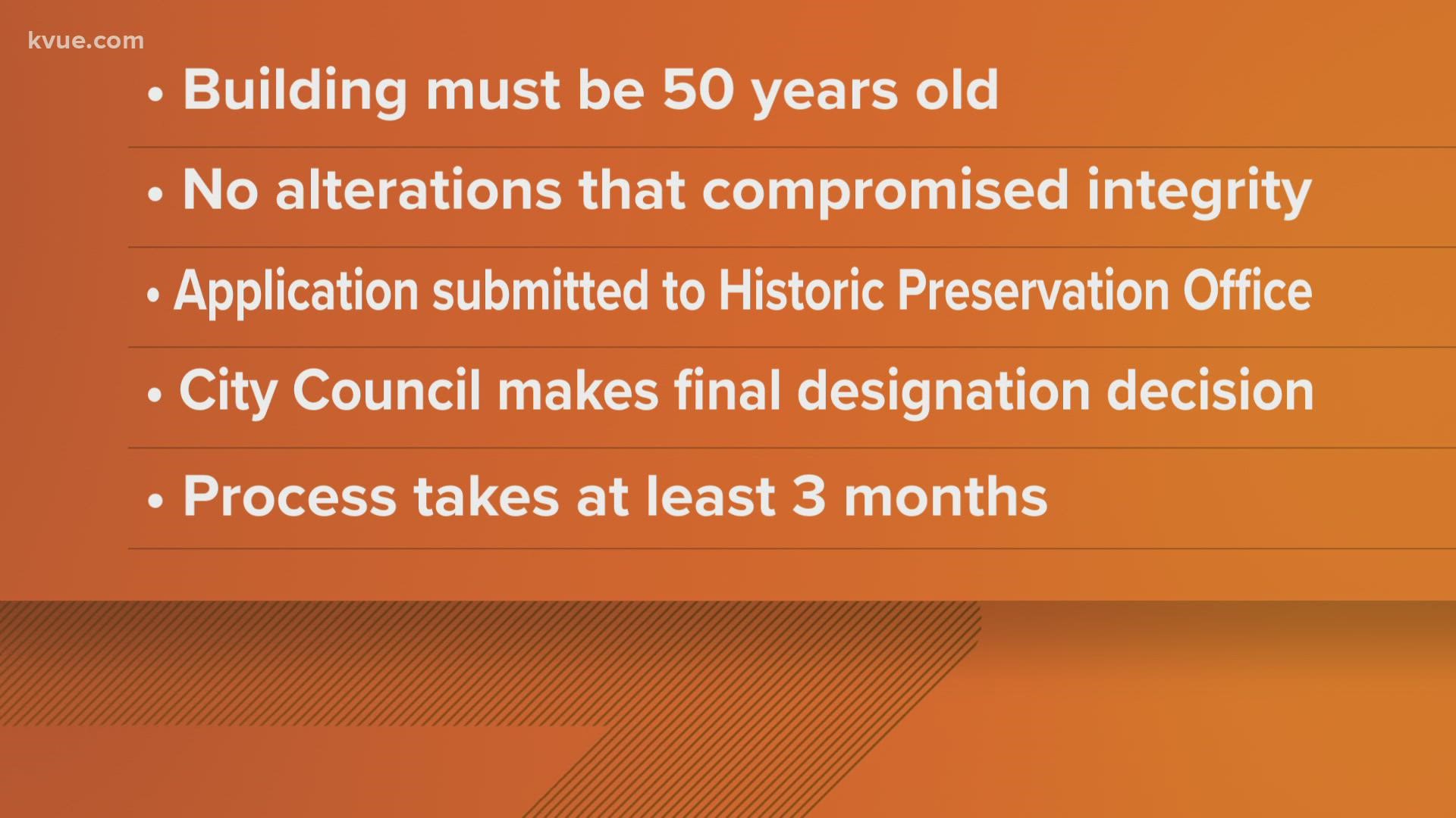 It takes a while for a building to become a historic designation. Here's how the process works.