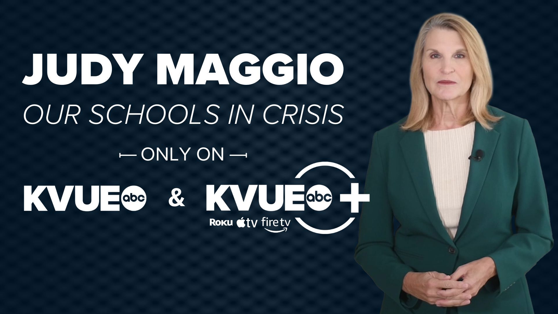 Austin TV legend Judy Maggio will be on KVUE and KVUE+ to deliver this special series on the issues Central Texas schools are facing.