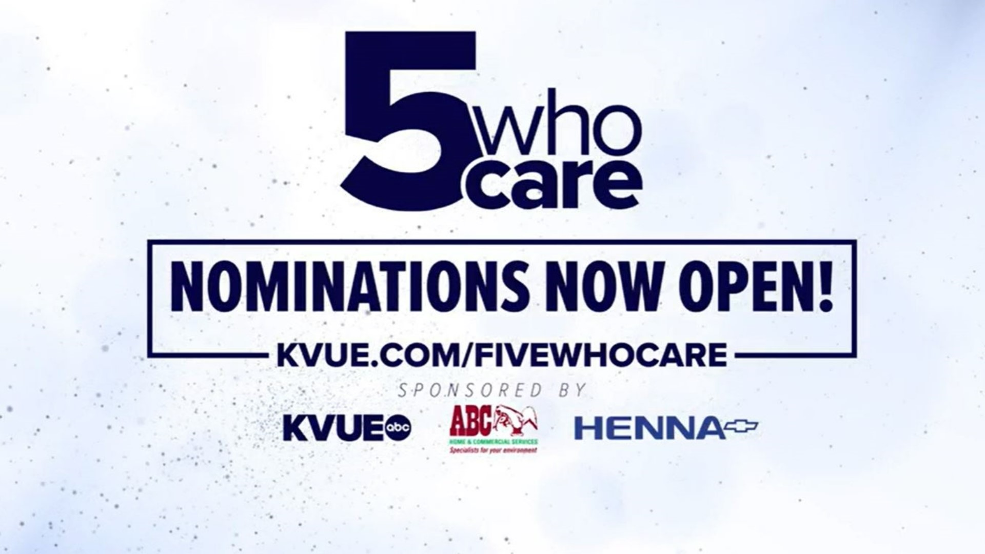 Nominations are now open for the KVUE 5 Who Care awards.