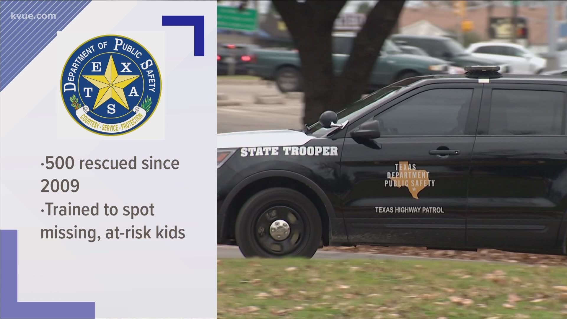 Since 2009, Texas Department of Public Safety troopers have rescued 500 children during traffic stops.