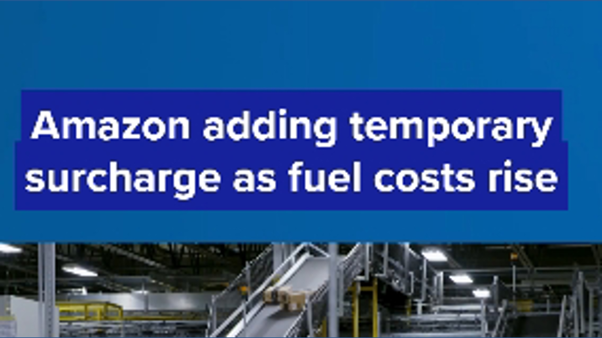 Amazon adding temporary surcharge as fuel costs rise | kvue.com