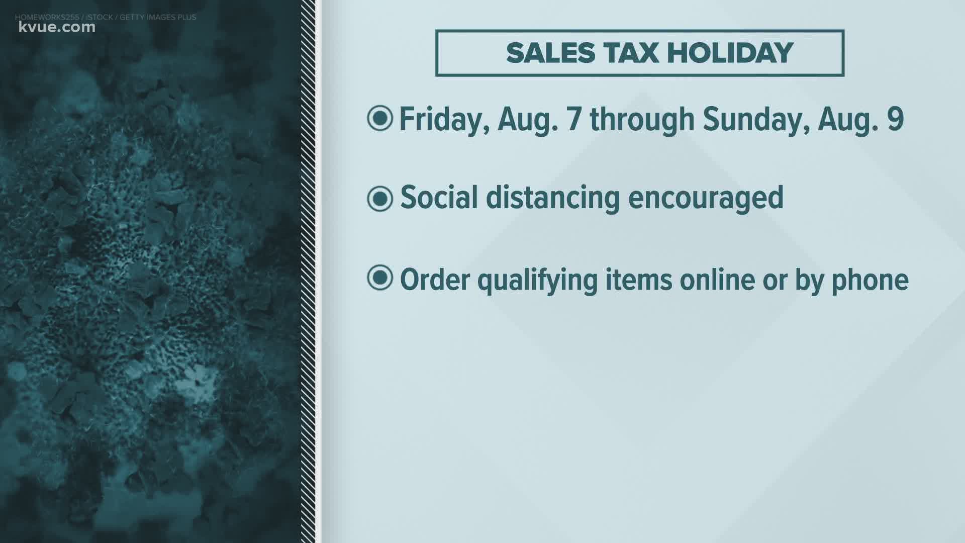 Texas' sales tax holiday starts Aug. 7 and lasts through midnight Aug. 9.