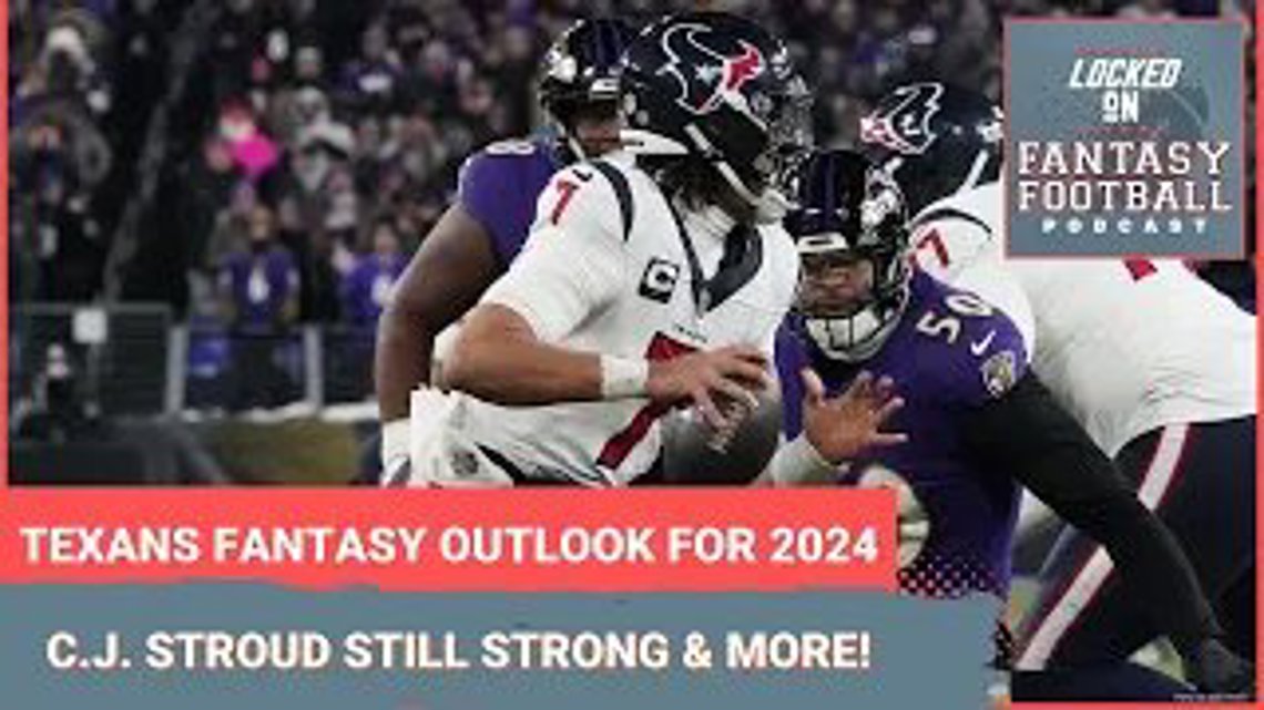 Houston Texans fantasy outlook 2024 C.J. Stroud, Nico Collins, Stefon