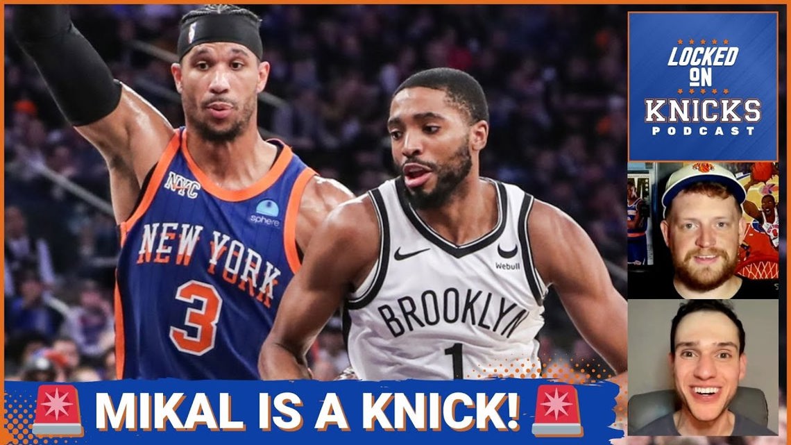 Mikal Bridges Is A Knick Instant Reaction To The Biggest Trade In Modern New York Knicks