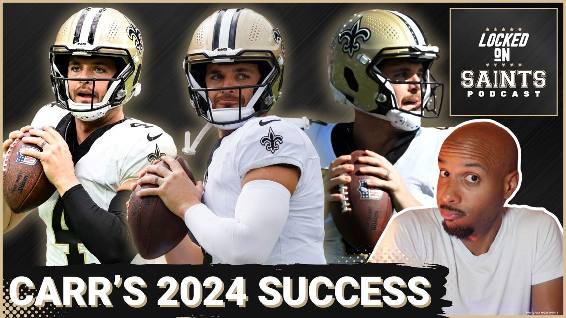 New Orleans Saints Derek Carr's Successful 2024 Season No Overwhelming Task