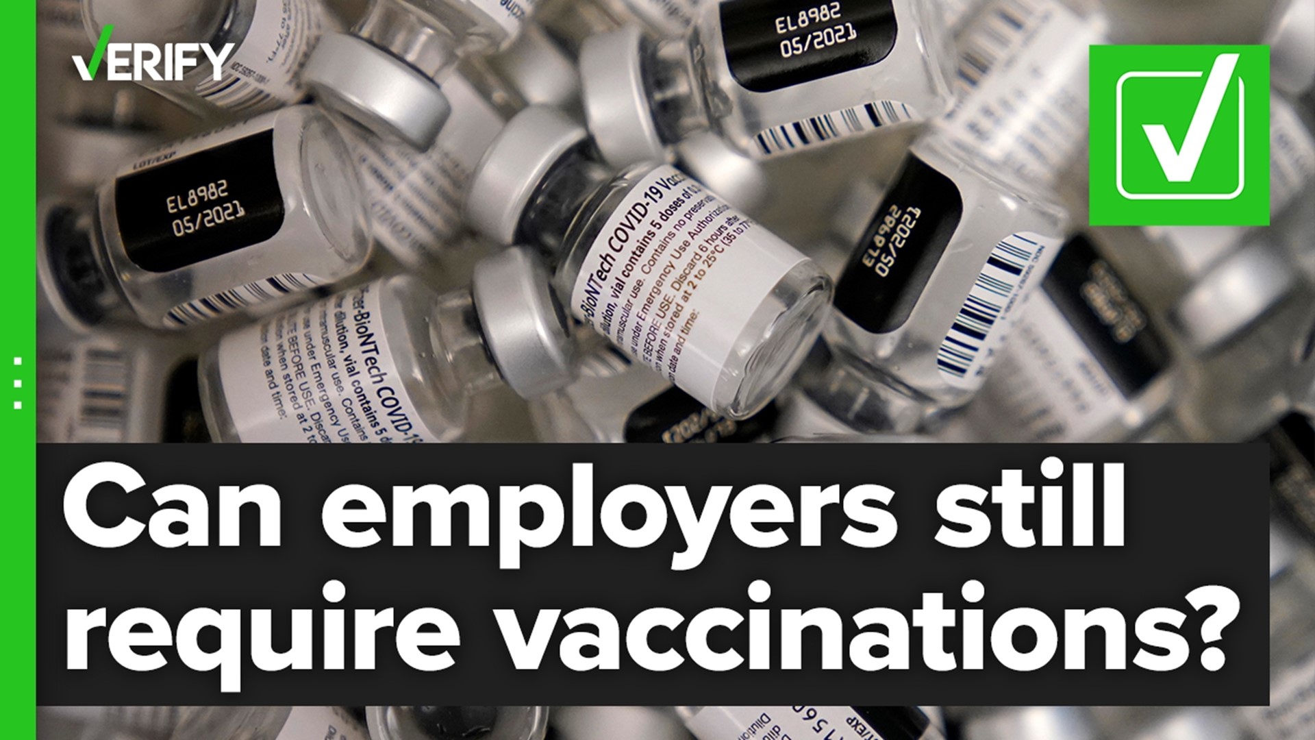 Can employers still require employees to get vaccinated or tested for COVID-19? The VERIFY team confirms this is true.