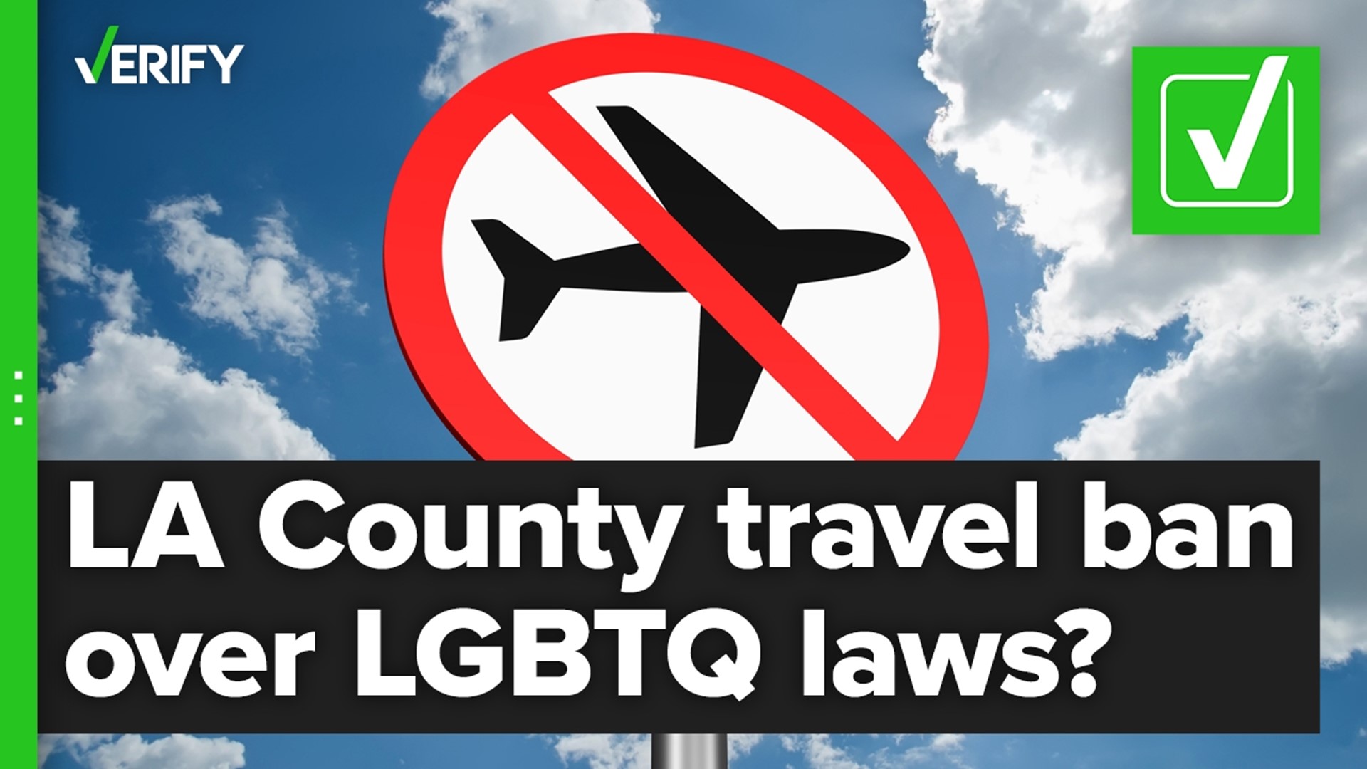 The Los Angeles County Board of Supervisors banned government-funded travel to Texas and Florida over LGBTQ legislation. It does not apply to personal travel.