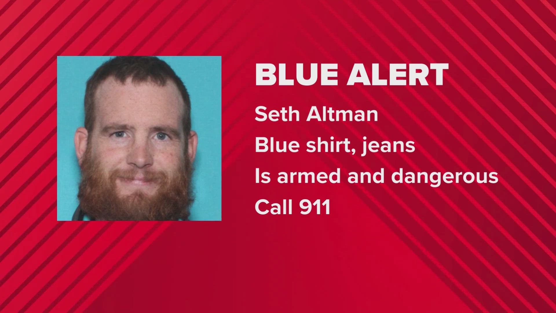 Seth Altman out of Hall County, Texas, was wanted Friday morning, prompting a blue alert.